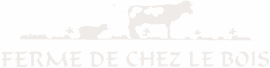 FERME DE CHEZ LE BOIS